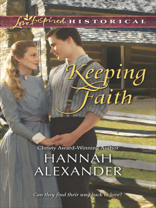 Title details for Keeping Faith by Hannah Alexander - Wait list